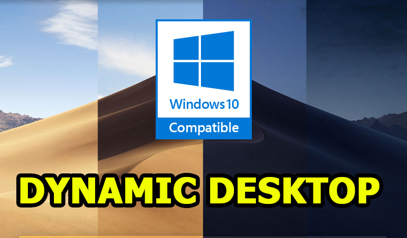 macOS Mojave Dynamic Desktop Windows 10